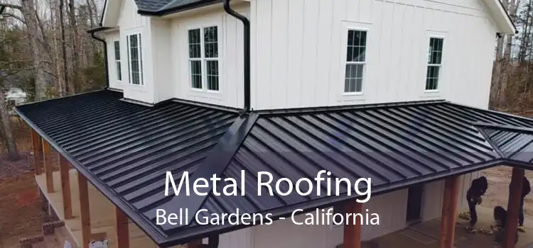 Metal Roofing Bell Gardens - California